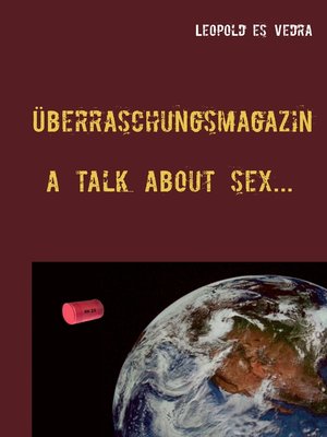 cover image of Überraschungsmagazin a talk about sex